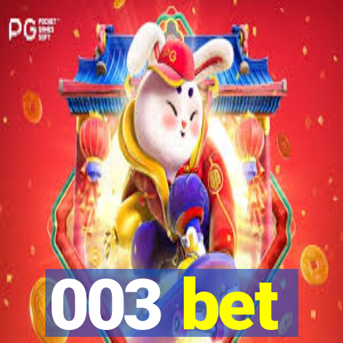 003 bet